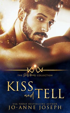 Kiss and Tell (The Dirty Heroes Collection #8)
