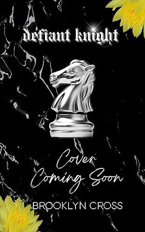 Defiant Knight (The Kings of Wayward Academy #2)