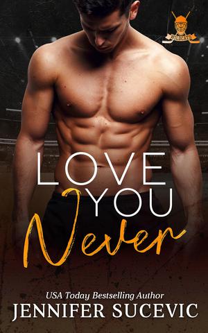 Love You Never (Western Wildcats Hockey #2)