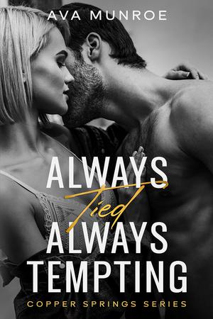 Always Tied Always Tempting by Ava Munroe