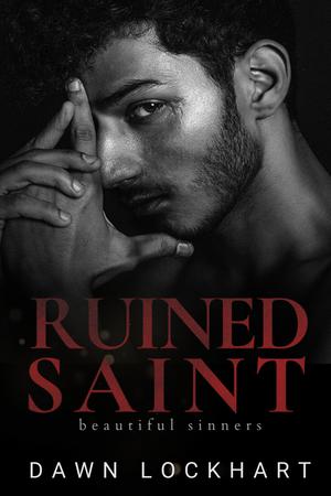 Ruined Saint (Beautiful Sinners #4)