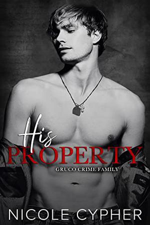 His Property by Nicole Cypher