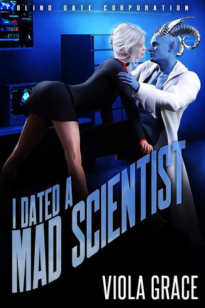 I Dated a Mad Scientist (Blind Date Corporation #4)