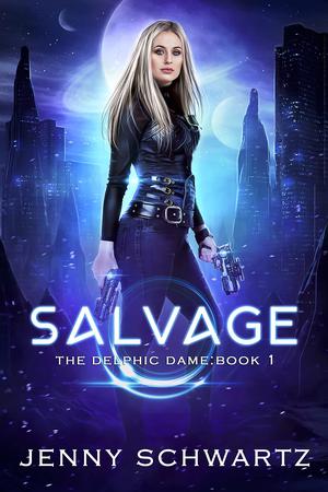 Salvage (The Delphic Dame #1)