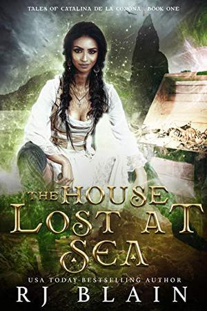 The House Lost at Sea by R.J. Blain