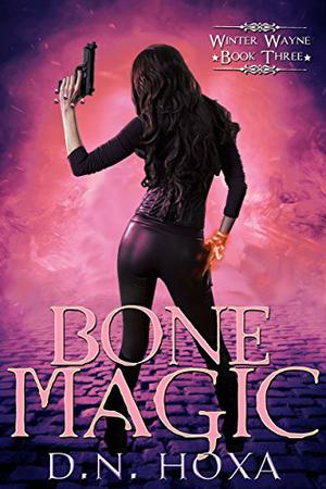Bone Magic (Winter Wayne #3)
