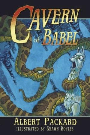 Cavern of Babel by Bryce Moore, Albert Packard
