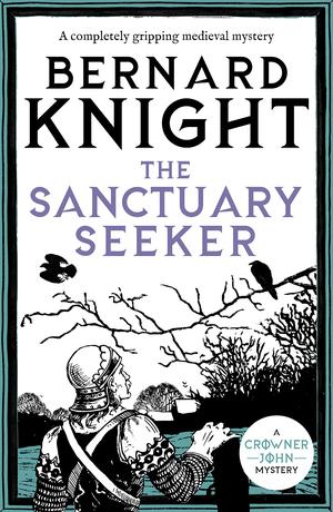 The Sanctuary Seeker by Bernard Knight