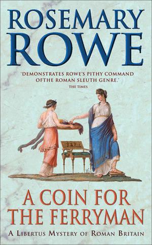 A Coin for the Ferryman (Libertus Mystery of Roman Britain #9)