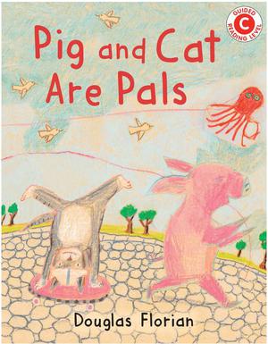 Pig and Cat Are Pals by Douglas Florian