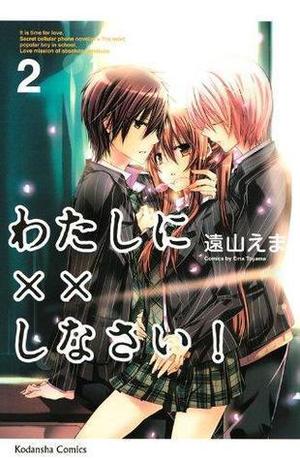 Missions of Love, Vol. 2 (わたしに××しなさい! / Watashi ni XX shinasai! #2)