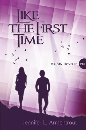 Like the First Time (Origin #0.5)