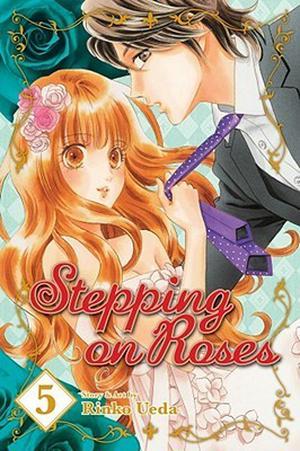 Stepping on Roses, Vol. 5 (Stepping On Roses #5)