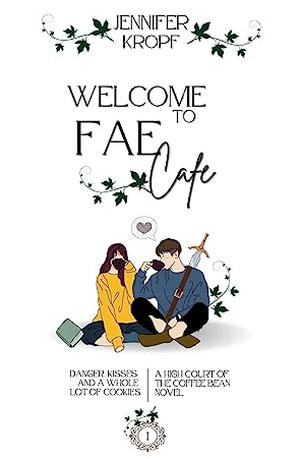 Welcome to Fae Cafe by Jennifer Kropf