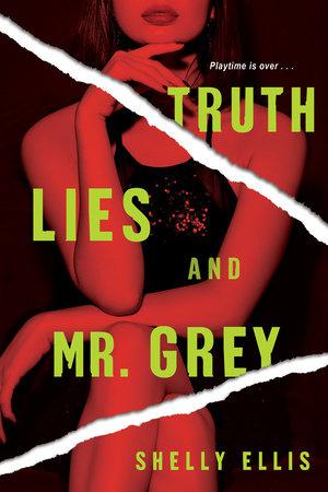 Truth, Lies, and Mr. Grey (Three Mrs. Greys #2)