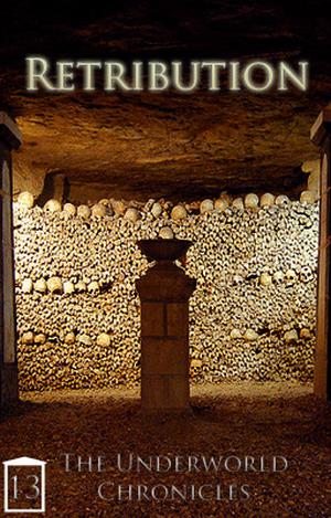 Retribution (Underworld Chronicles #13)