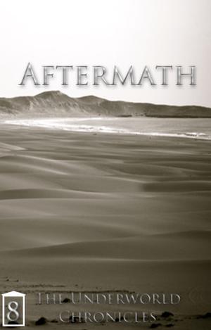 Aftermath (Underworld Chronicles #8)