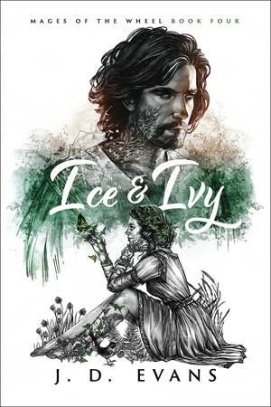 Ice & Ivy (Mages of the Wheel #4)