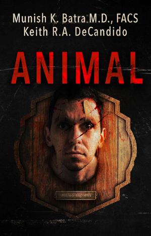 Animal by Munish K. Batra, Keith R.A. DeCandido