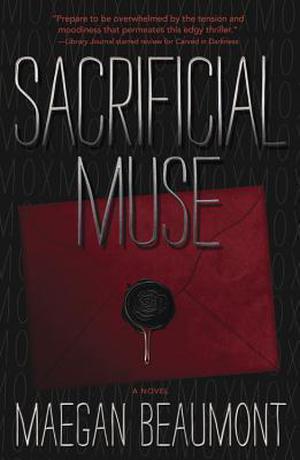 Sacrificial Muse by Maegan Beaumont