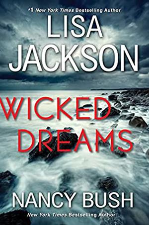 Wicked Dreams by Lisa Jackson, Nancy Bush
