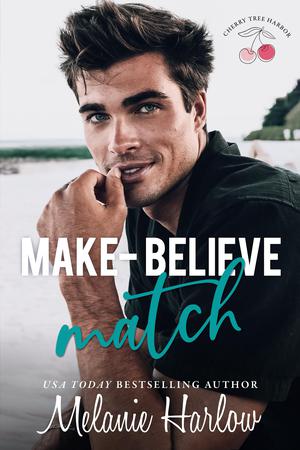Make-Believe Match (Cherry Tree Harbor #3)