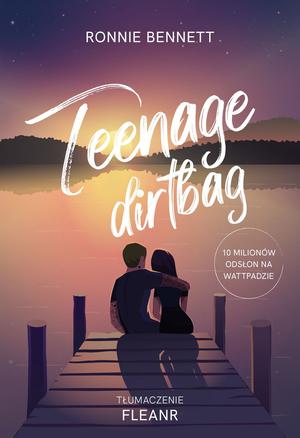 Teenage Dirtbag by Ronnie Bennett