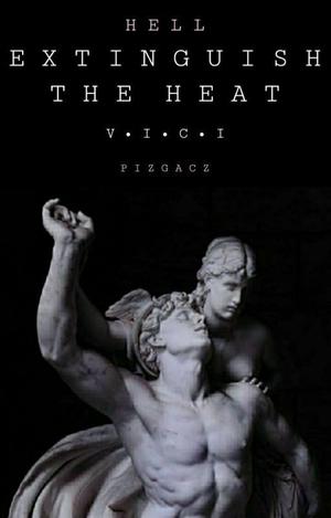 Extinguish The Heat (Trylogia Hell #3)