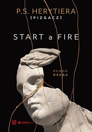 Start a Fire. Runda druga (Hell #2)