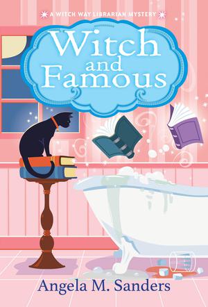 Witch and Famous (Witch Way Librarian Mysteries #3)
