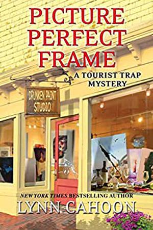 Picture Perfect Frame (A Tourist Trap Mystery #12)