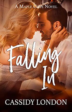 Falling In (Maple Cove #1)