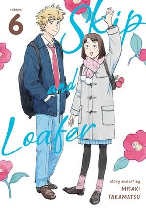 Skip and Loafer, Vol. 6 (スキップとローファー [Skip to Loafer] #6)