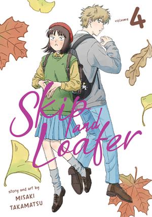 Skip and Loafer, Vol. 4 (スキップとローファー [Skip to Loafer] #4)