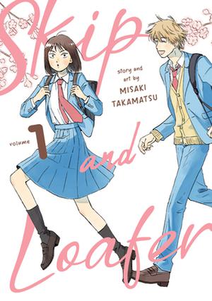 Skip and Loafer, Vol. 1 (スキップとローファー [Skip to Loafer] #1)