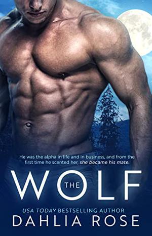 The Wolf by Dahlia Rose