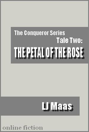 The Petal of the Rose (Conqueror #2)