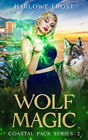 Wolf Magic (Coastal Pack #2)