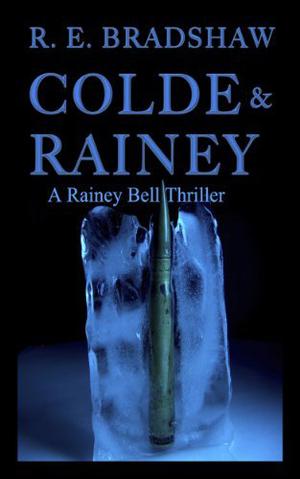 Colde & Rainey (Rainey Bell #4)