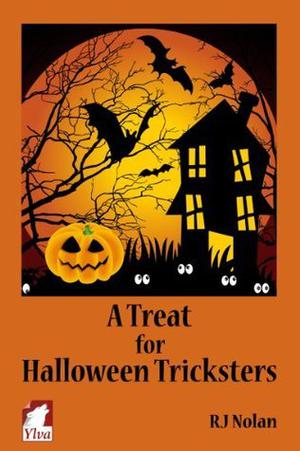 A Treat for Halloween Tricksters by R.J. Nolan