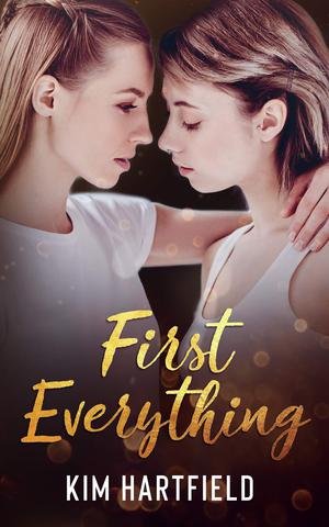 First Everything by Kim Hartfield