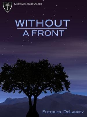 Without A Front (Chronicles of Alsea #2-3)