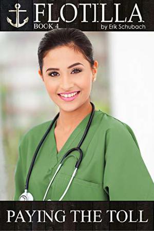 Flotilla: Paying the Toll (Flotilla #4)