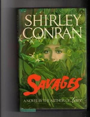 Savages by Shirley Conran