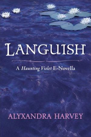 Languish (Haunting Violet #1.5)