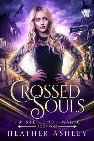 Crossed Souls (Twisted Soul Magic #1)