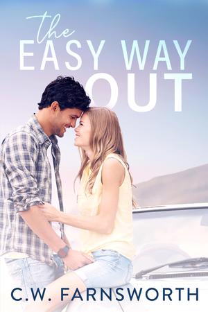 The Easy Way Out by C.W. Farnsworth
