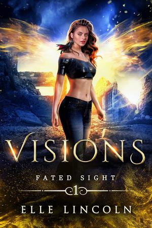 Visions (Fated Sight #1)