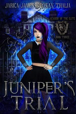 Juniper's Trial (Academy of the Elite #3)