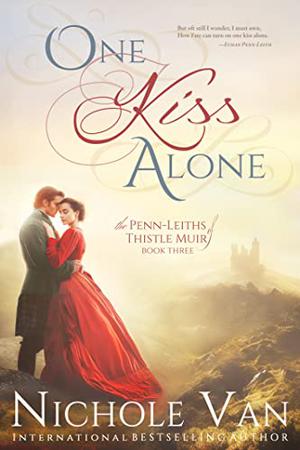 One Kiss Alone (The Penn-Leiths of Thistle Muir #3)